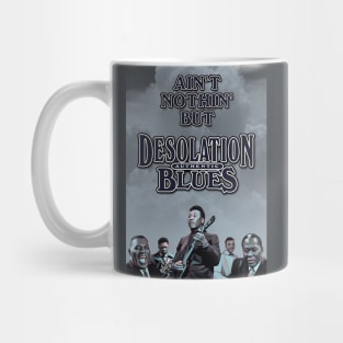 Ain't Nothin' But Authentic - Desolation Blues Mug